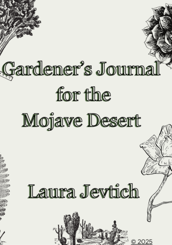 Gardener’s Journal of the Mojave Desert